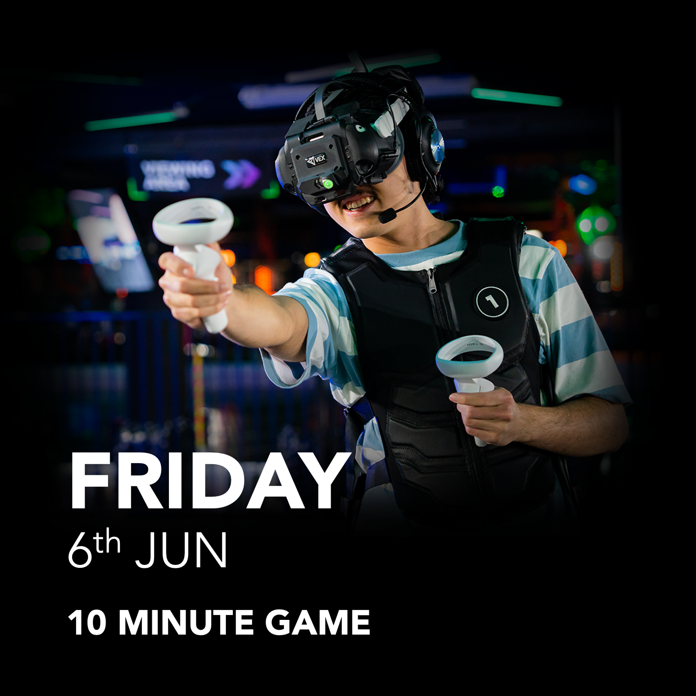 Friday, 6th June 2025 | 10 Minute Virtual Reality