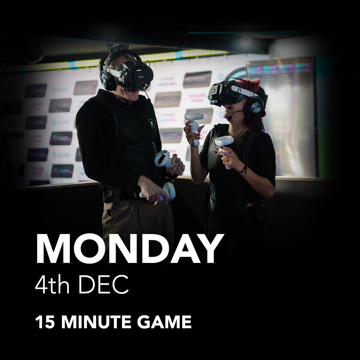 Monday, 4th December 2023 | 15 Minute Virtual Reality