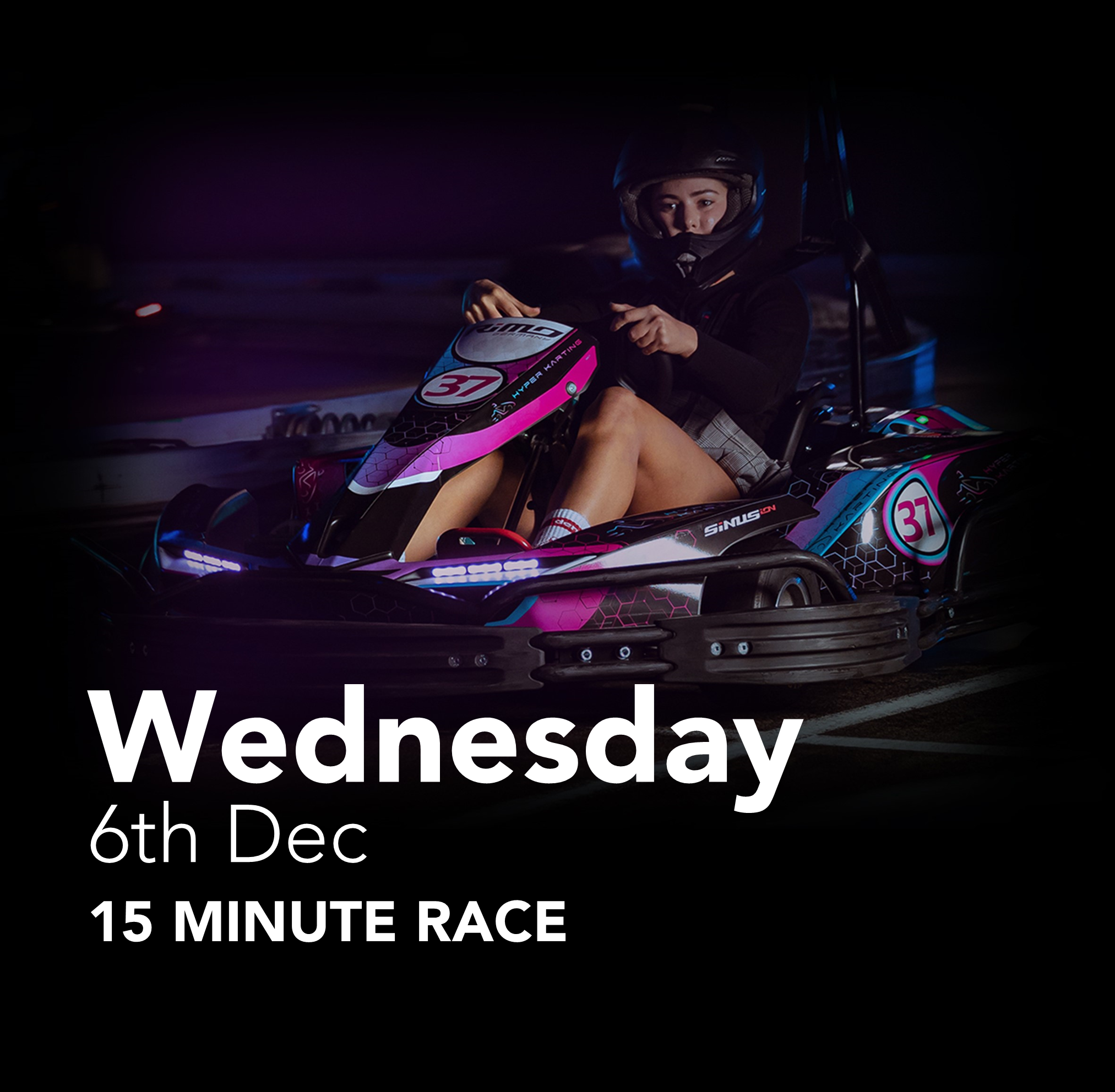 Wednesday, 6th December 2023 | 15 Minute Race