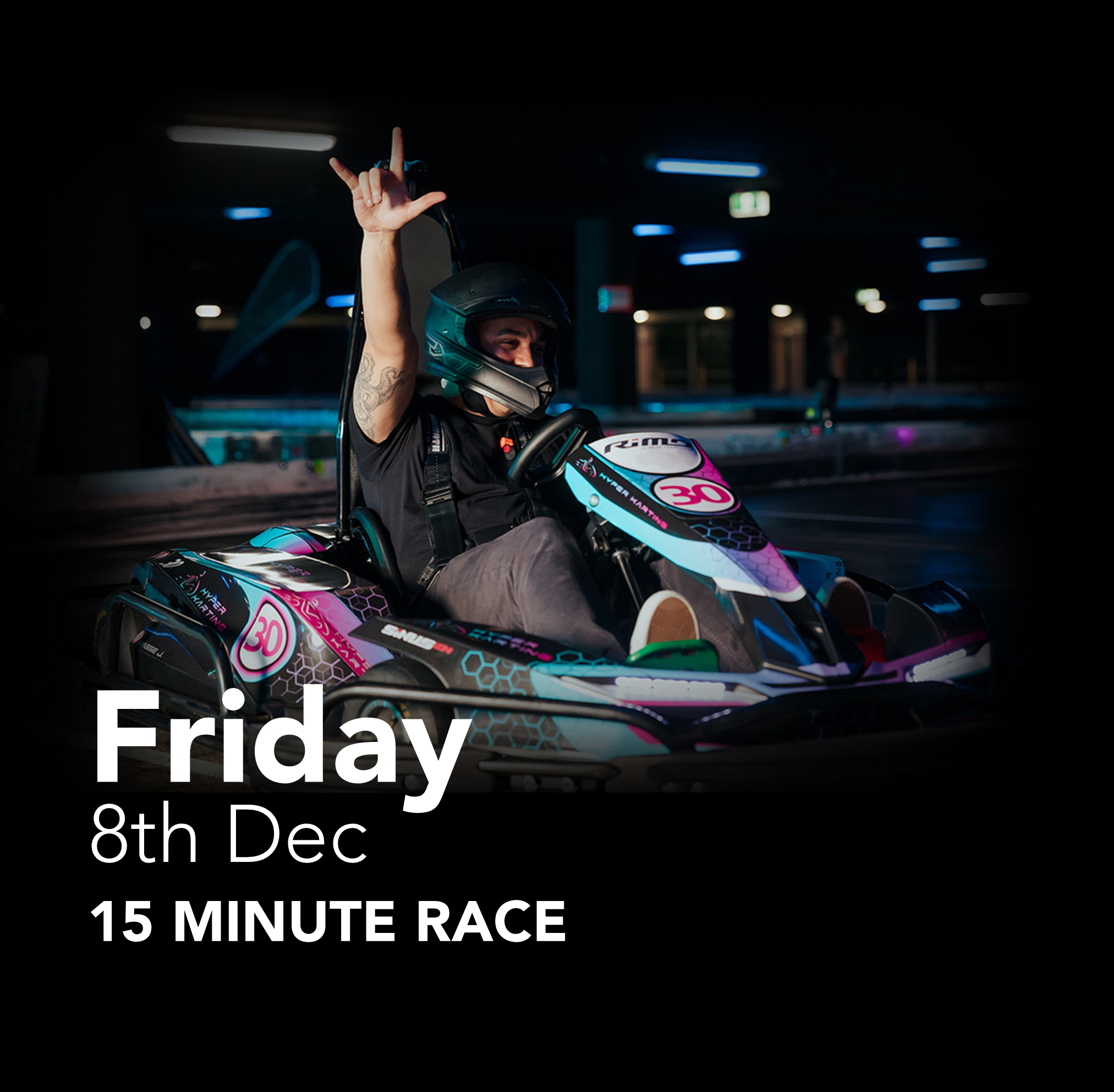 Friday, 8th December 2023 | 15 Minute Race