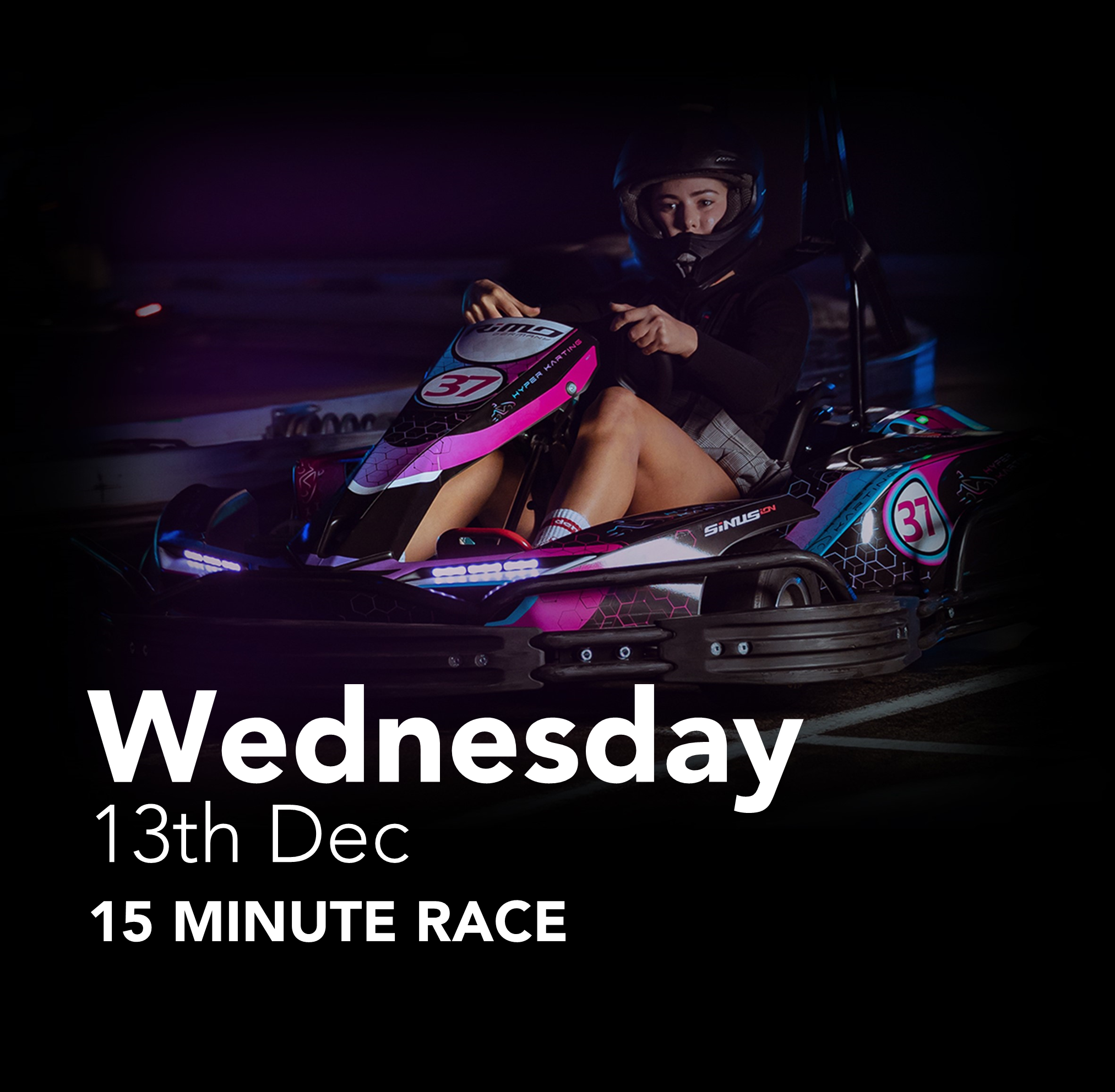 Wednesday, 13th December 2023 | 15 Minute Race
